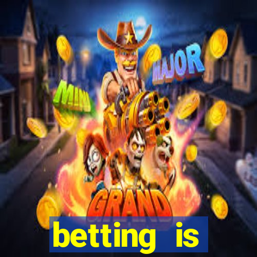 betting is currently unavailable esportes da sorte